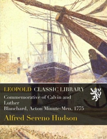 Commemorative of Calvin and Luther Blanchard, Acton Minute-Men, 1775