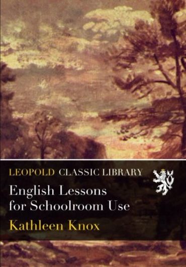 English Lessons for Schoolroom Use