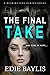 The Final Take (Retribution, #3)