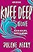 Knee Deep (New Love, #4)