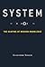 System: The Shaping of Modern Knowledge (Infrastructures)