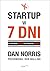 Startup w 7 dni. Od mocnego startu do szybkiego sukcesu