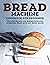 Bread Machine Cookbook For ...