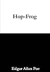 Hop-Frog by Edgar Allan Poe