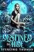Destined to Hide (A Shifting Society, #1) by Sterling Thomas