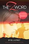 The Z Word by Bella Street