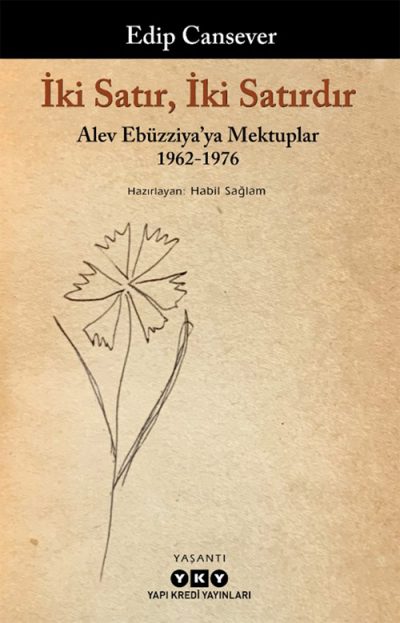 İki Satır, İki Satırdır – Alev Ebüzziya’ya Mektuplar 1962-1976