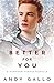 Better For You (Harrison Campus, #3.5)