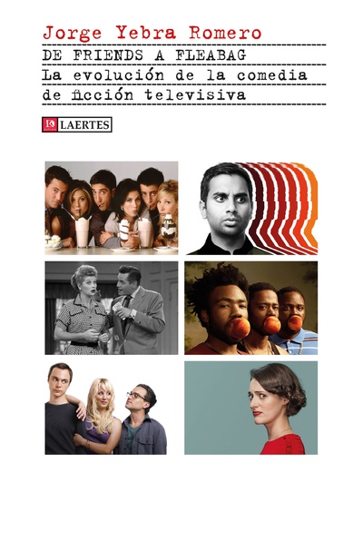 De Friends a Fleabag: La evolución de la comedia de ficción televisiva (Paperback)