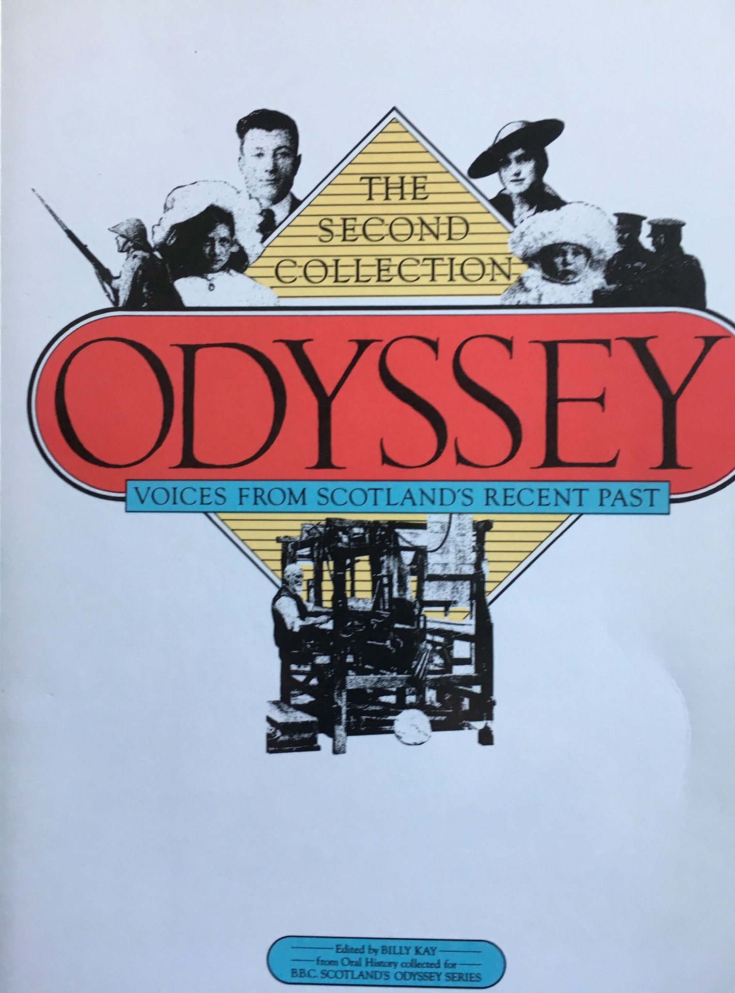 Odyssey: Voices from Scotland's Recent Past: The Second Collection