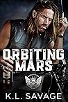 Orbiting Mars by K.L. Savage