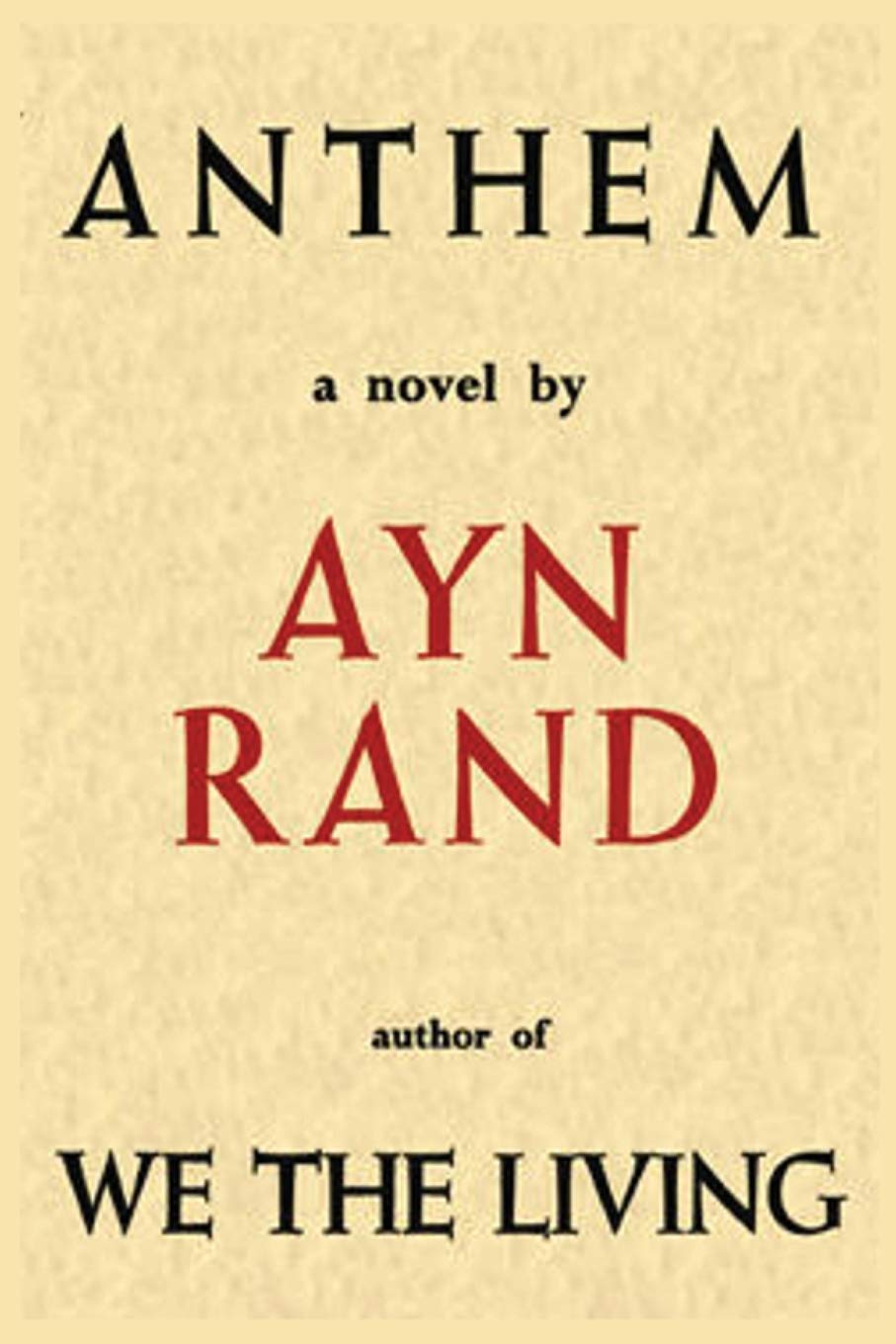 Anthem Rand by Ayn Rand: Novel
