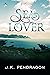 Sea Lover by J.K. Pendragon Sea Lover by J.K. Pendragon
