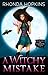 A Witchy Mistake (Witches of Whispering Pines, #0.5)