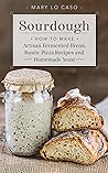 Sourdough: How to...