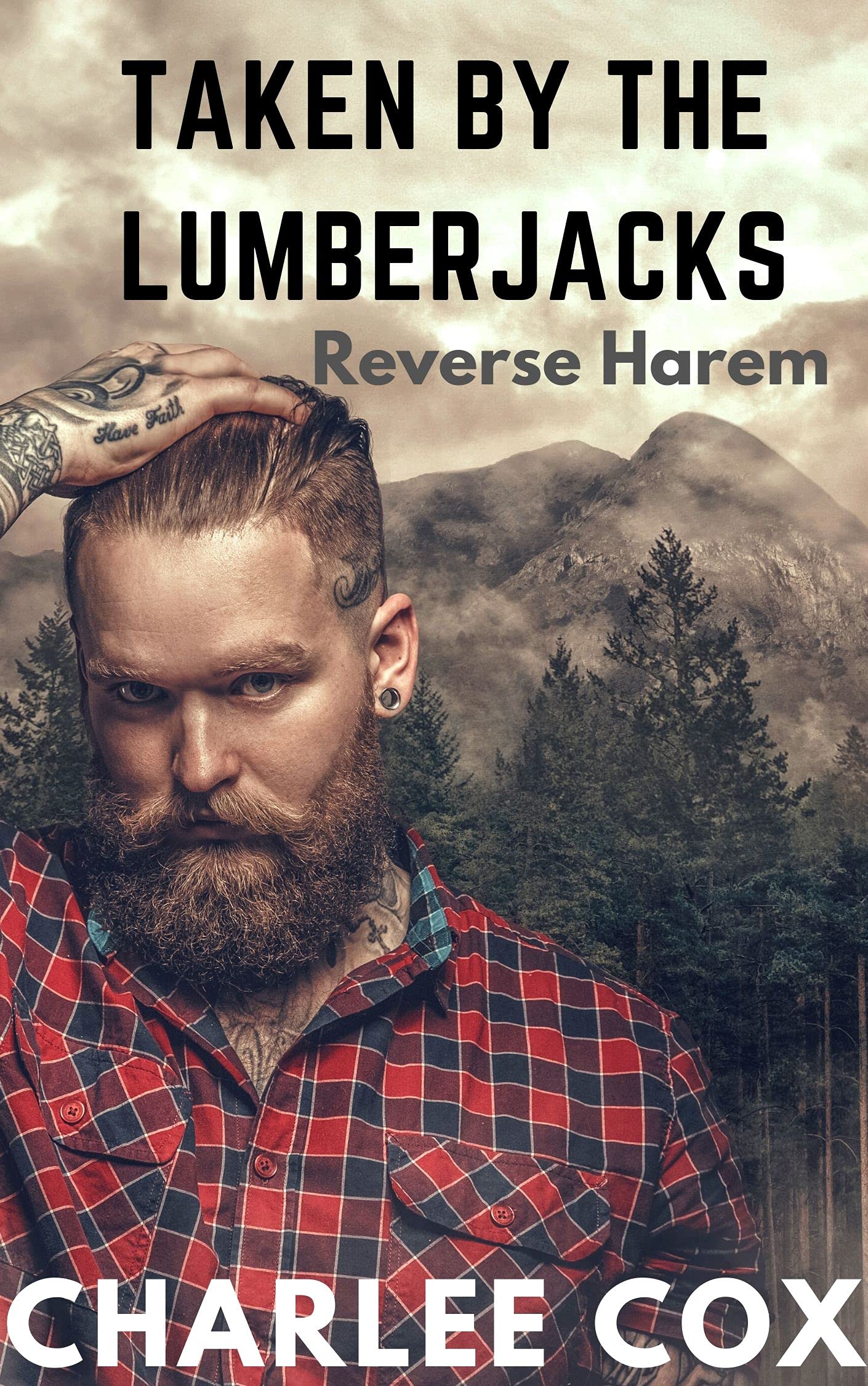 Taken by the Lumberjacks (Reverse Harem Erotica)