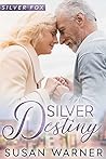 Silver Destiny by Susan  Warner
