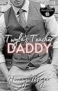 Twyla's Teacher Daddy (Clover City Littles, #1)
