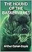 The Hound of the Baskervilles(classics illustrated)