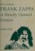 Frank Zappa: A Strictly Gen...