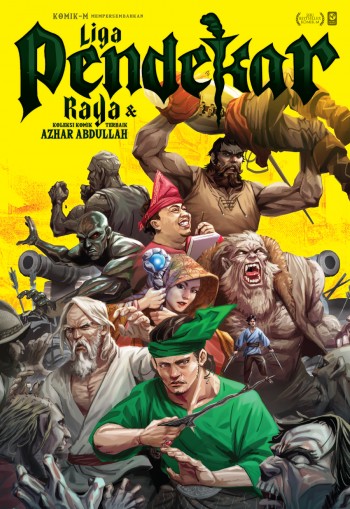 Liga Pendekar Raya & Koleksi Komik Terbaik Azhar Abdullah (Paperback)