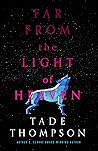 Book cover for Far from the Light of Heaven