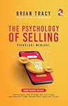 The Psychology of Selling - Psikologi Menjual by Brian Tracy