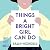 Things a Bright Girl Can Do