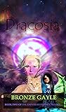 Dracosia: Book Two in the Empyrean Hybrids Trilogy