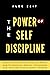 The Power of Self Disciplin...
