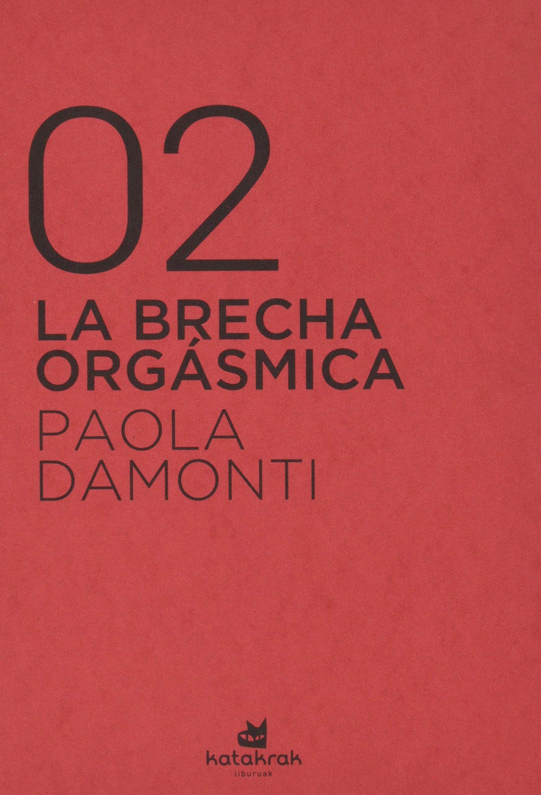 La brecha orgásmica: Cómo el patriarcado nos sigue hasta en la cama (Pocket Book)