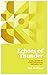 Echoes of Thunder: A Collec...
