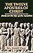 The Twelve Apostles of Chri...