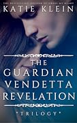 The Trilogy: The Guardian, Vendetta, and Revelation