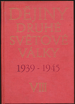 Dějiny druhé světové války 1939 - 1945 VIII. : Krach obranné strategie fašistického bloku