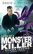 Faith of a Monster Killer