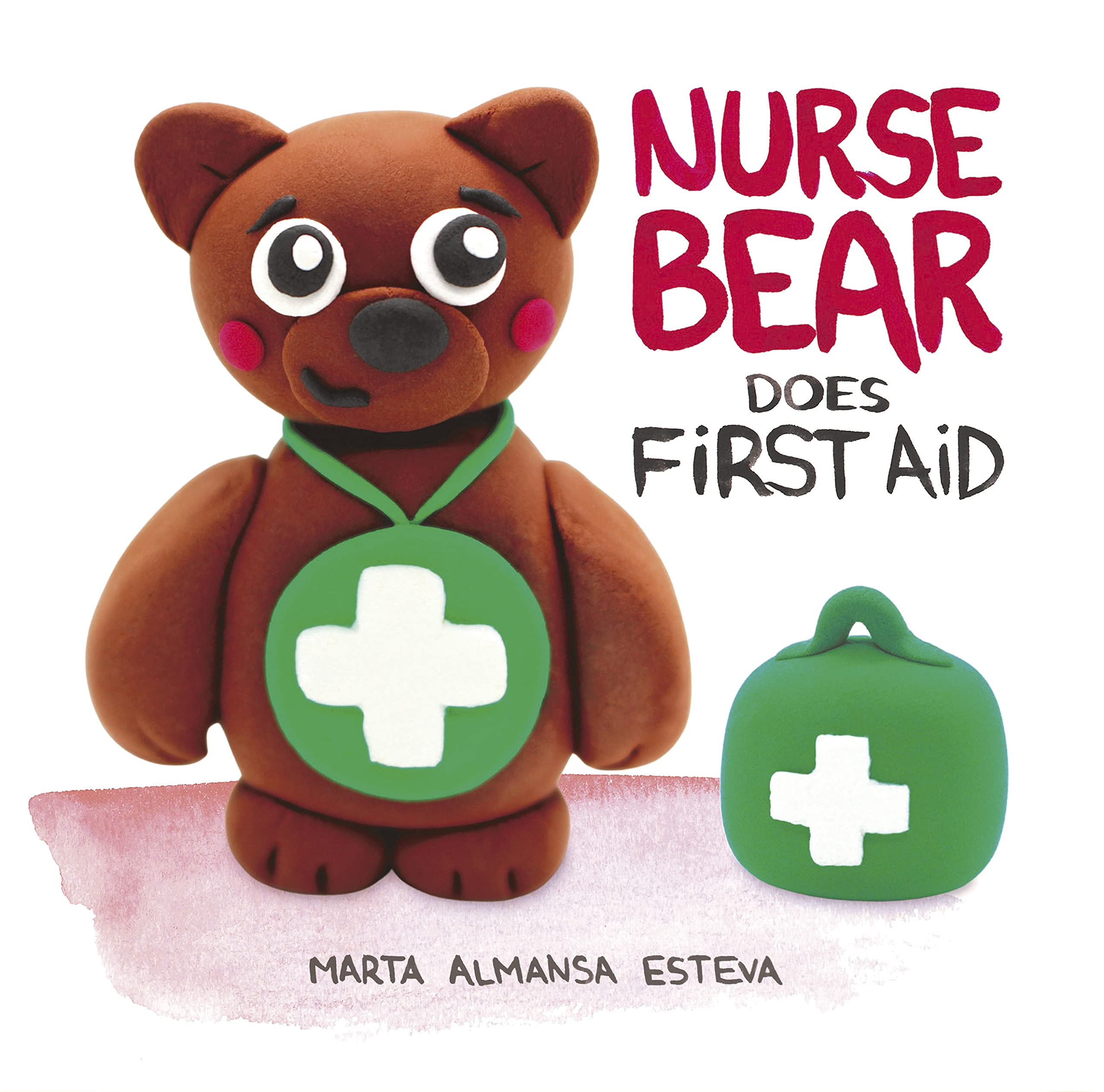 Nurse Bear Does First Aid: Picture Book to Learn First Aid Skills for Toddlers and Kids (Health books for children)