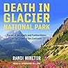Death in Glacier National Park by Randi Minetor