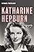 Katharine Hepburn: A biography