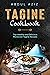 Tagine Cookbook: Top Health...