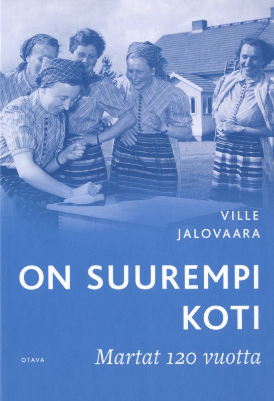 On suurempi koti — Martat 120 vuotta