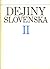 Dejiny Slovenska II. : 1526...