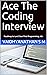 Ace The Coding Interview: Roadmap to Land Your First Programming Job