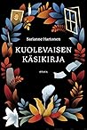 Kuolevaisen käsikirja by Sarianne Hartonen