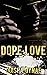Dope Love