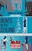 Dents in the Ceiling: Essential Tools Women and Allies Need To Foster Equity and Achieve Success in the Workplace