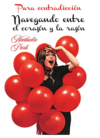 Navegando entre el corazón y la razón: Bilogía Pura contradicción