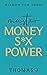 Master MONEY SEX POWER by Thomas J