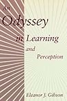 An Odyssey in Learning and Perception by Eleanor J. Gibson