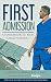 First Admission: A Handbook...